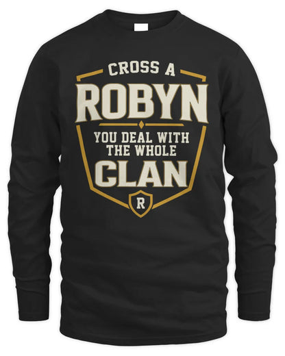 ROBYN NT1-K008 Cross A/An NAME, You Deal With the Whole Clan | Personalized Vintage T-Shirt - Men's Long Sleeved T-Shirt - Black