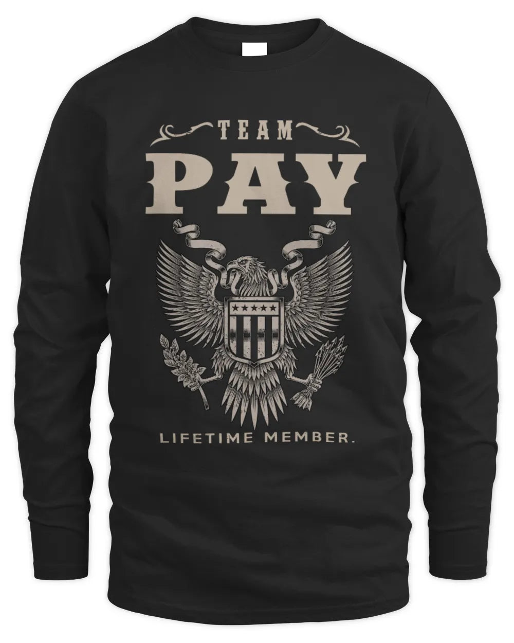 PAY TP06-K82 – Personalized Classic Style Apparel “Team NAME Lifetime Member” - Men's Long Sleeved T-Shirt - Black