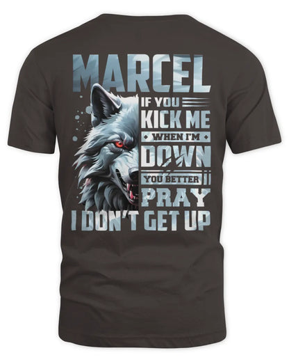 MARCEL AP62-K4-666 - Personalized Fierce Wolf Quote Apparel “If You Kick Me When I’m Down, You Better Pray I Don’t Get Up” - Unisex Standard T-Shirt - Dark Chocolate