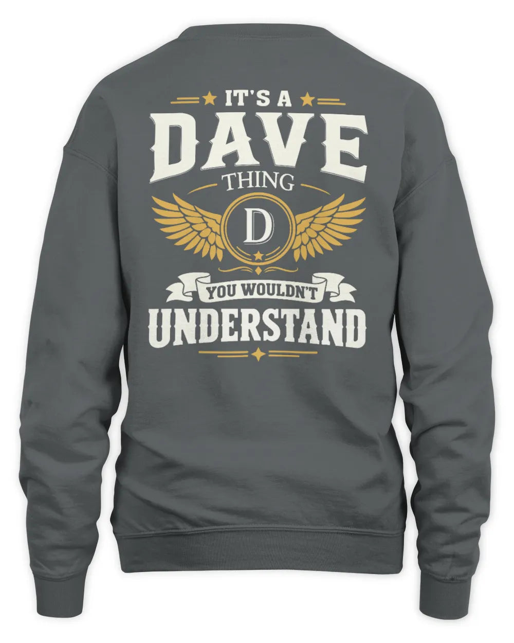 DAVE KT06-M008 It’s a [NAME] Thing – You Wouldn’t Understand | Personalized Vintage T-Shirt - Unisex Sweatshirt - Charcoal