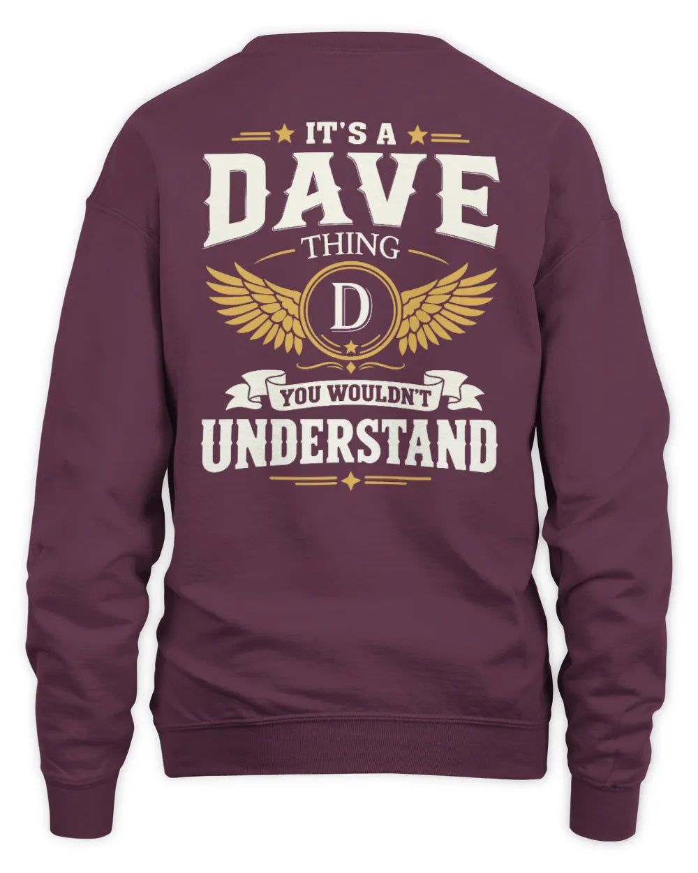DAVE KT06-M008 It’s a [NAME] Thing – You Wouldn’t Understand | Personalized Vintage T-Shirt - Unisex Sweatshirt - Maroon