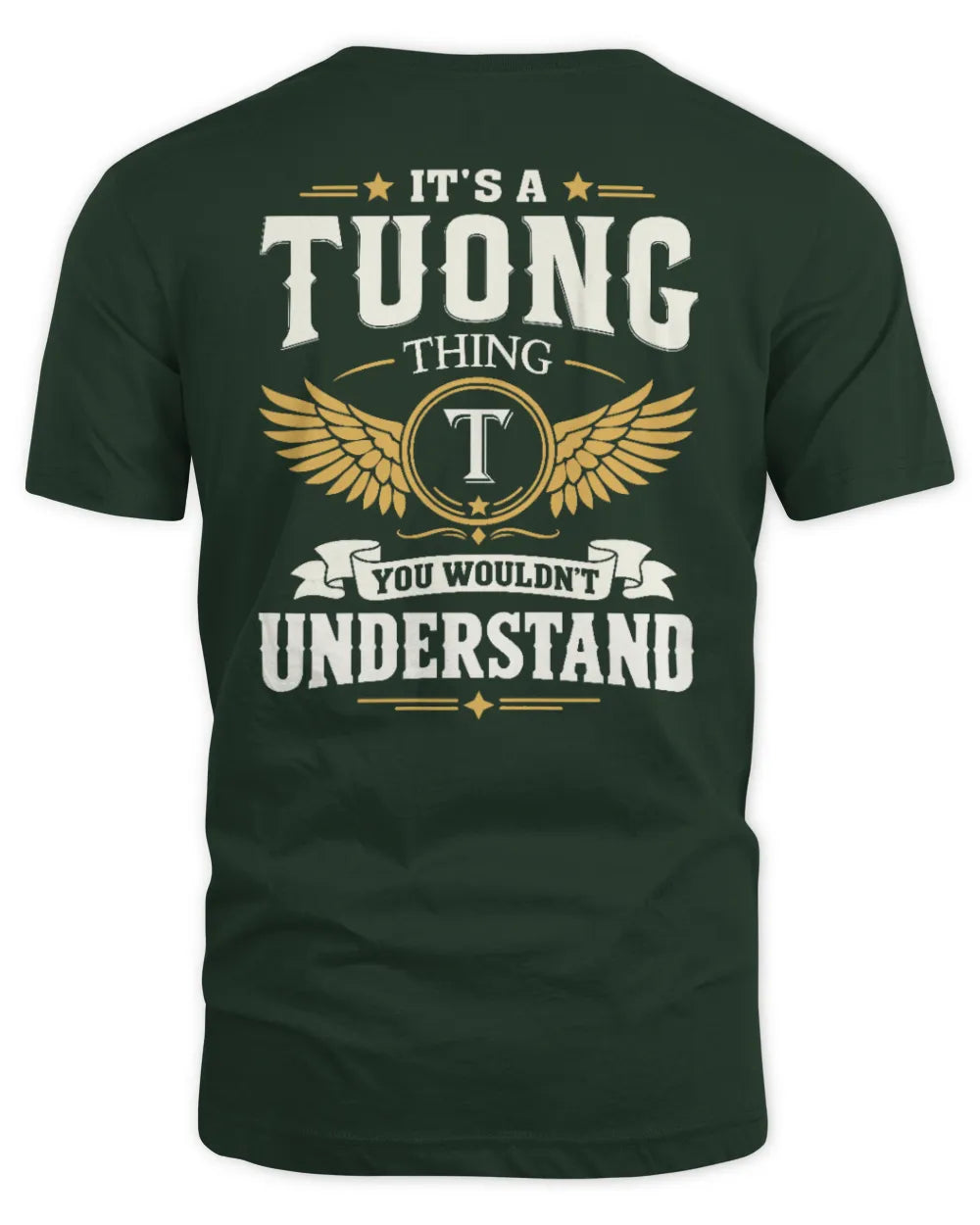TUONG KT06-M008 It’s a [NAME] Thing – You Wouldn’t Understand | Personalized Vintage T-Shirt - Unisex Standard T-Shirt - Forest Green