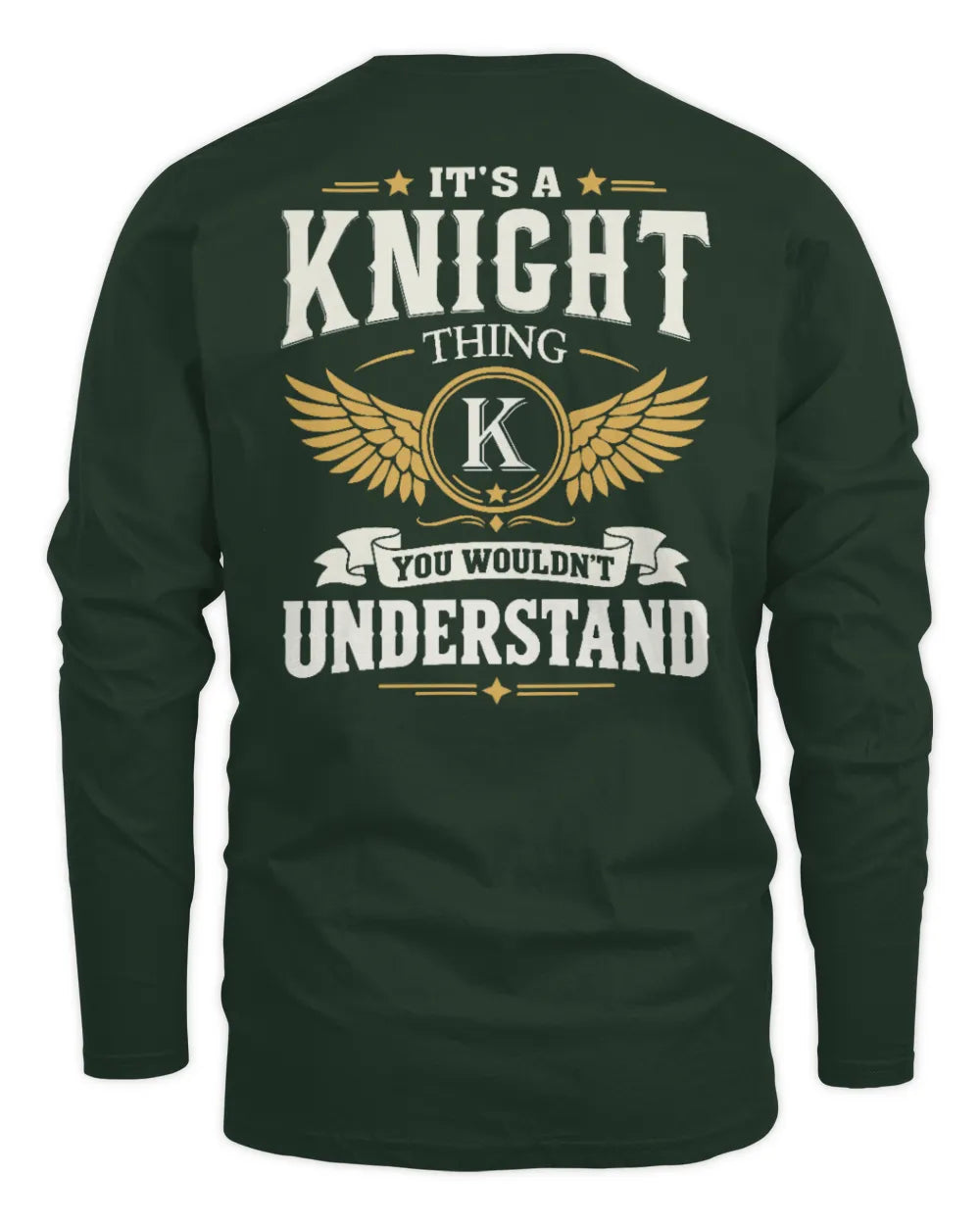 KNIGHT KT06-M008 It’s a [NAME] Thing – You Wouldn’t Understand | Personalized Vintage T-Shirt - Men's Long Sleeved T-Shirt - Forest Green