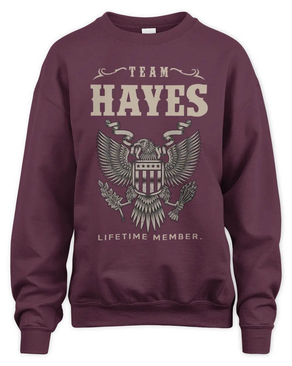 HAYES TP06-K82 – Personalized Classic Style Apparel “Team NAME Lifetime Member” - Unisex Sweatshirt - Maroon