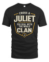JULIET NT1-K008 Cross A/An NAME, You Deal With the Whole Clan | Personalized Vintage T-Shirt