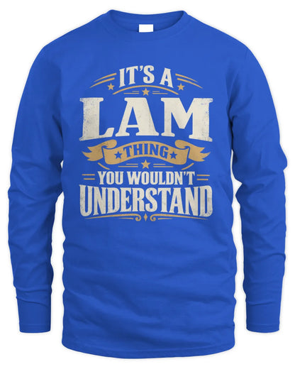 LAM P08 TH51 - Personalized “It’s a/an [NAME] Thing – You Wouldn’t Understand” Shirt - Men's Long Sleeved T-Shirt - Royal