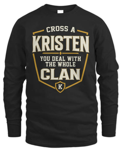 KRISTEN NT1-K008 Cross A/An NAME, You Deal With the Whole Clan | Personalized Vintage T-Shirt - Men's Long Sleeved T-Shirt - Black