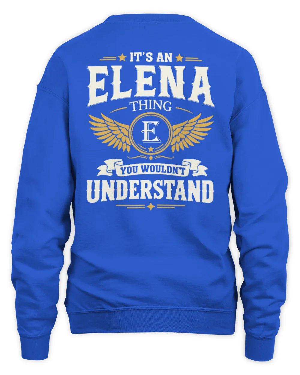 ELENA KT06-M008 It’s a [NAME] Thing – You Wouldn’t Understand | Personalized Vintage T-Shirt - Unisex Sweatshirt - Royal