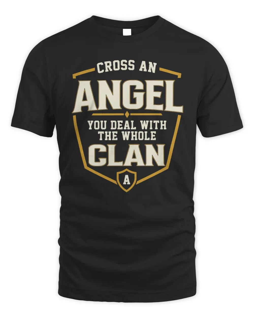 ANGEL NT1-K008 Cross A/An NAME, You Deal With the Whole Clan | Personalized Vintage T-Shirt - Unisex Standard T-Shirt - Black