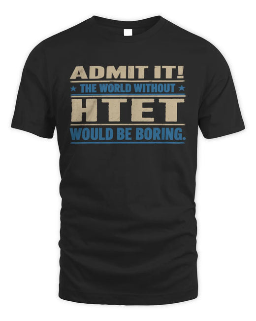 HTET TP68-K2-968 – Personalized Funny Quote Apparel “The World Without NAME Would Be Boring”