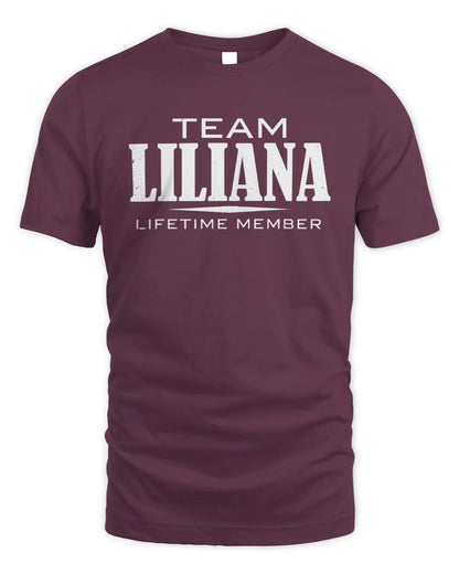 LILIANA BL62-K4-128 - Personalized “Team NAME Lifetime Member” - Unisex Standard T-Shirt - Maroon