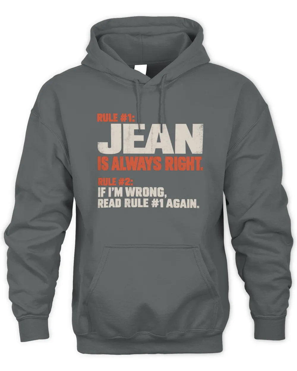 JEAN NP1-H006 - Always Right Personalized Name T-Shirt – Funny Custom Name Shirt - Unisex Hoodie - Charcoal