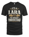 LARA P08 TH51 - Personalized “It’s a/an [NAME] Thing – You Wouldn’t Understand” Shirt