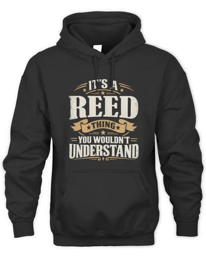 REED P08 TH51 - Personalized “It’s a/an [NAME] Thing – You Wouldn’t Understand” Shirt - Unisex Hoodie - Black