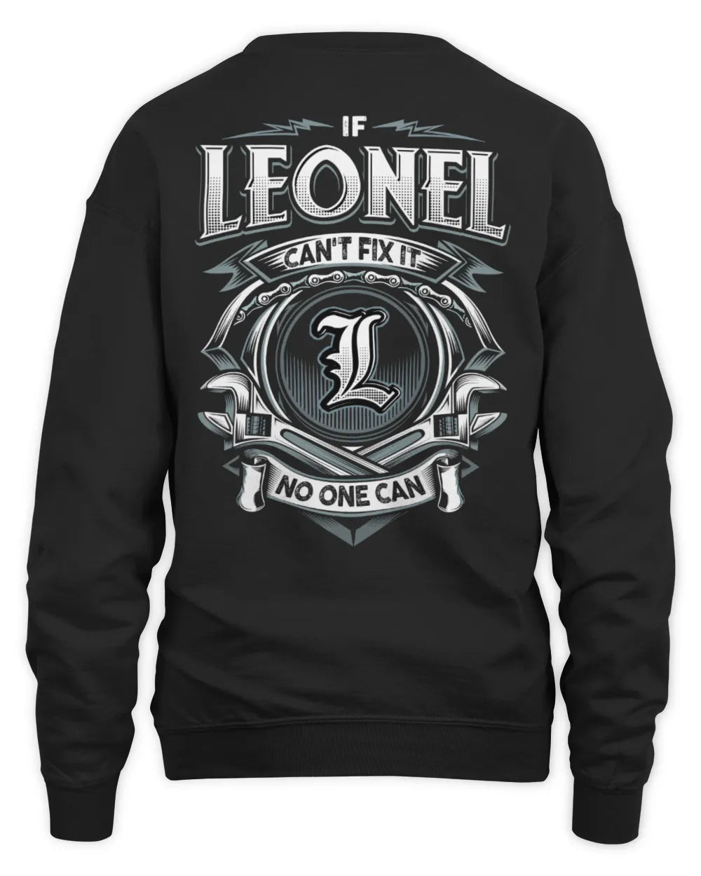 LEONEL AP81-K4-626 - Personalized Ahmed Quote Apparel “If Ahmed Can't Fix It, No One Can” - Unisex Sweatshirt - Black
