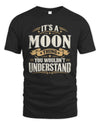 MOON P08 TH51 - Personalized “It’s a/an [NAME] Thing – You Wouldn’t Understand” Shirt