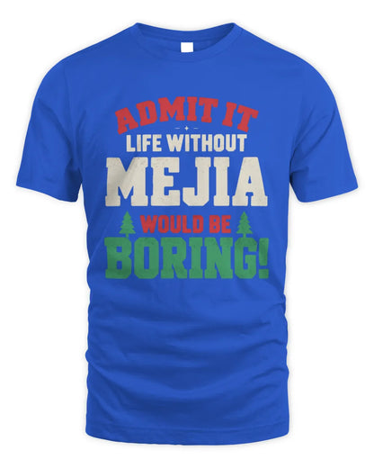MEJIA P5 TH08 Christmas T-Shirt – “Life Without NAME Would Be Boring” - Unisex Standard T-Shirt - Royal