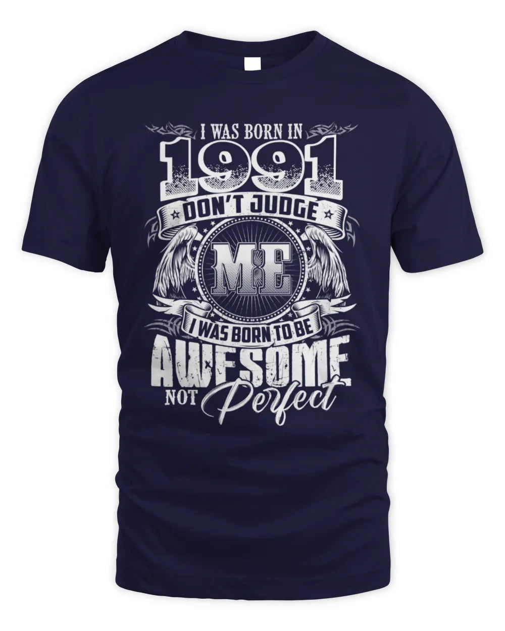 1991 HH89-K2 – Awesome Birth Year Quote T-Shirt - Unisex Standard T-Shirt - Navy