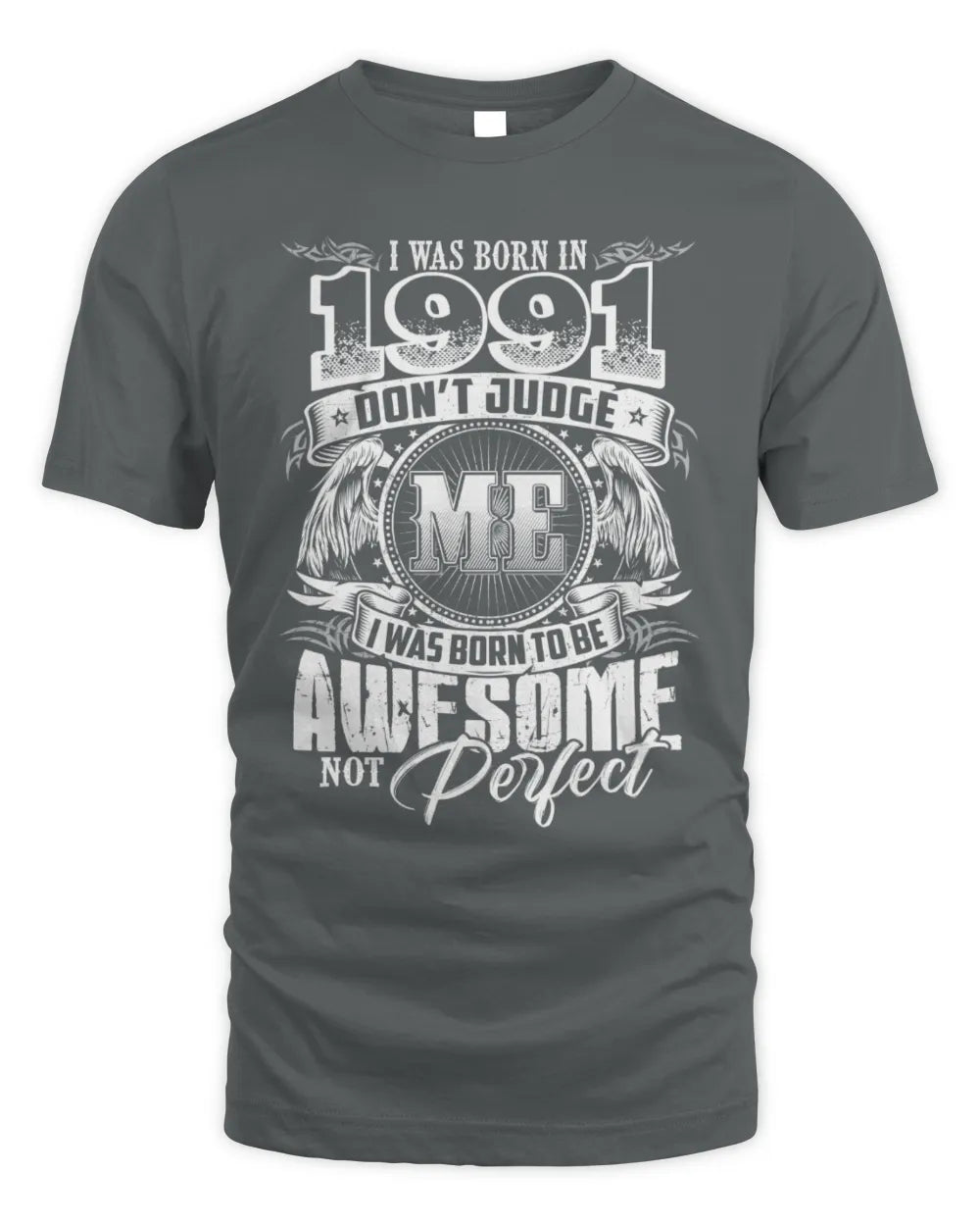1991 HH89-K2 – Awesome Birth Year Quote T-Shirt - Unisex Standard T-Shirt - Charcoal