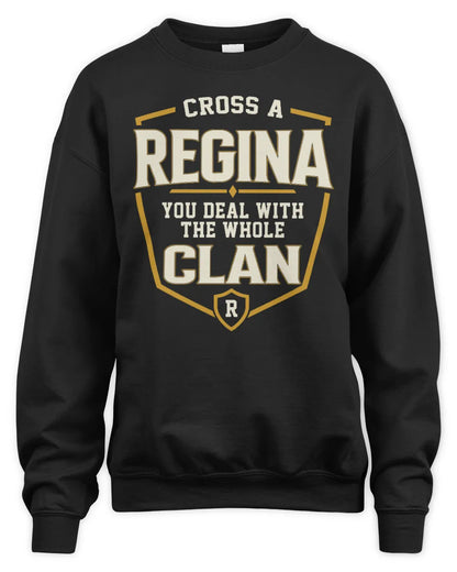 REGINA NT1-K008 Cross A/An NAME, You Deal With the Whole Clan | Personalized Vintage T-Shirt - Unisex Sweatshirt - Black