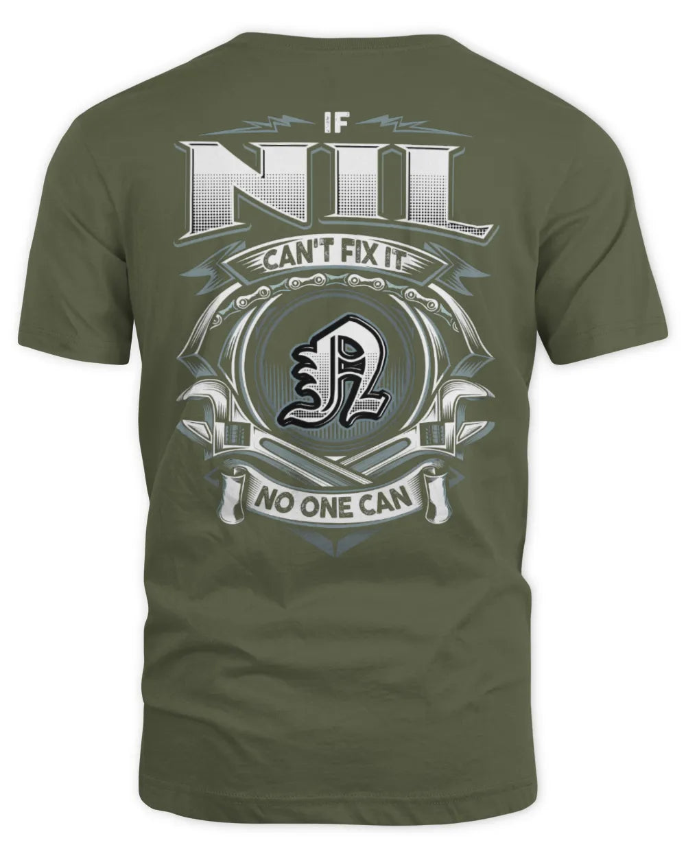 NIL AP81-K4-626 - Personalized Ahmed Quote Apparel “If Ahmed Can't Fix It, No One Can” - Unisex Standard T-Shirt - Military Green