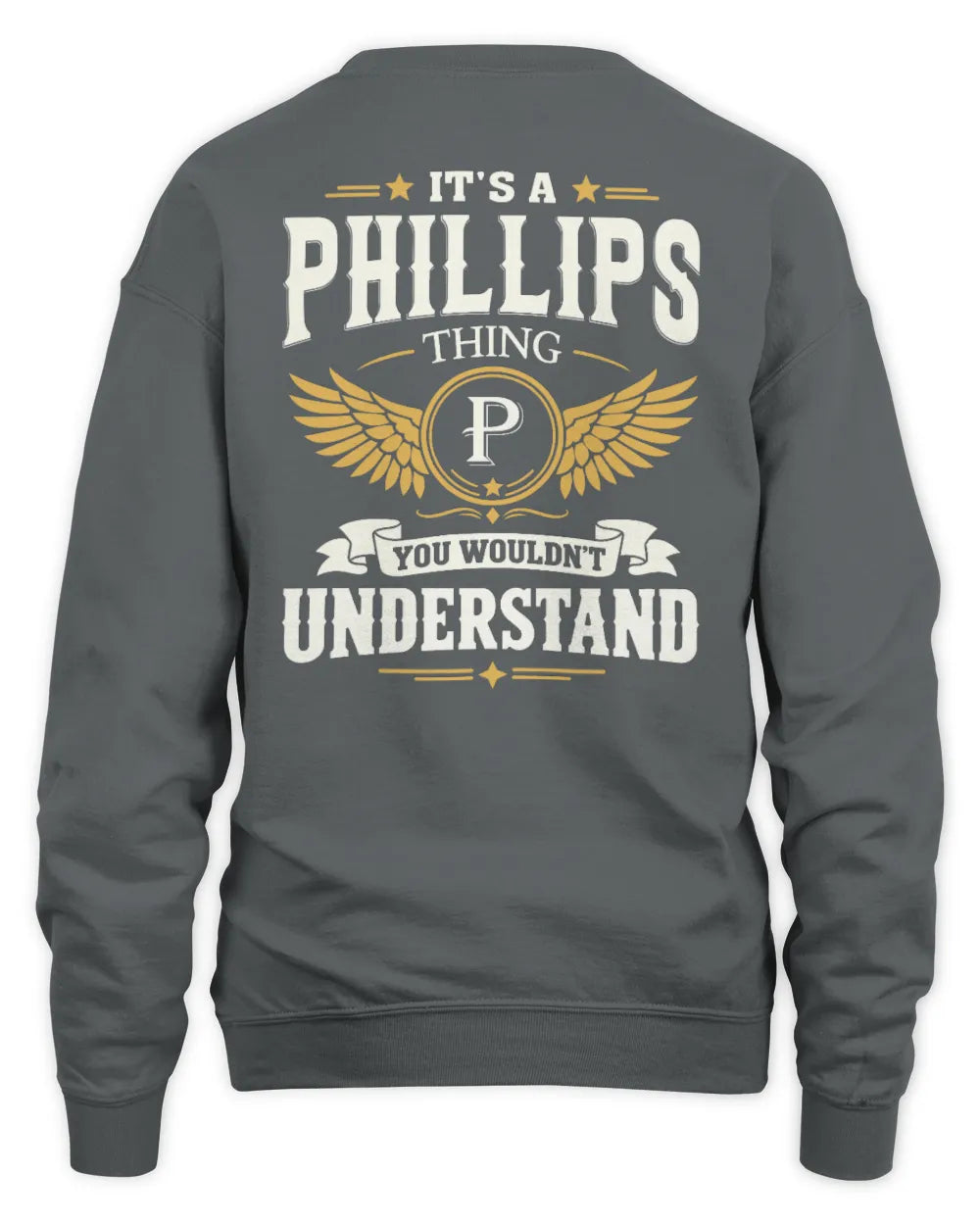 PHILLIPS KT06-M008 It’s a [NAME] Thing – You Wouldn’t Understand | Personalized Vintage T-Shirt - Unisex Sweatshirt - Charcoal