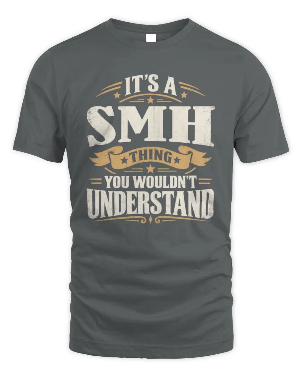 SMH P08 TH51 - Personalized “It’s a/an [NAME] Thing – You Wouldn’t Understand” Shirt - Unisex Standard T-Shirt - Charcoal