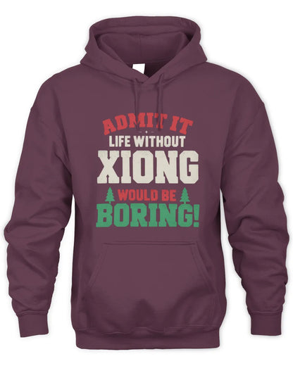 XIONG P5 TH08 Christmas T-Shirt – “Life Without NAME Would Be Boring” - Unisex Hoodie - Maroon