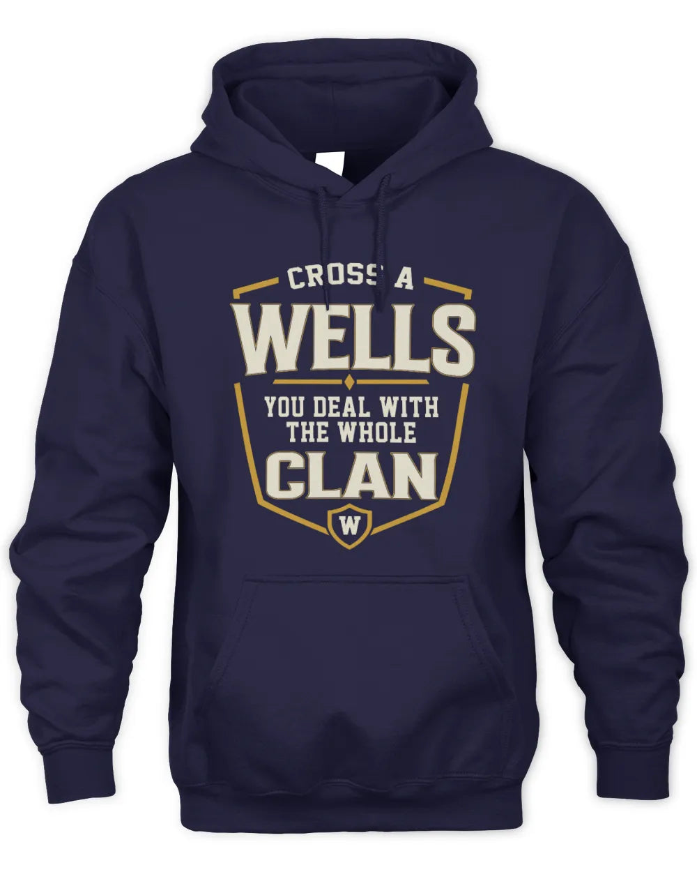 WELLS NT1-K008 Cross A/An NAME, You Deal With the Whole Clan | Personalized Vintage T-Shirt - Unisex Hoodie - Navy