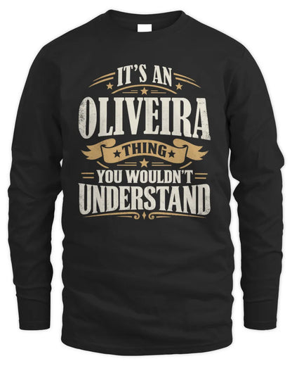 OLIVEIRA P08 TH51 - Personalized “It’s a/an [NAME] Thing – You Wouldn’t Understand” Shirt - Men's Long Sleeved T-Shirt - Black