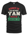 YAN P5 TH08 Christmas T-Shirt – “Life Without NAME Would Be Boring”