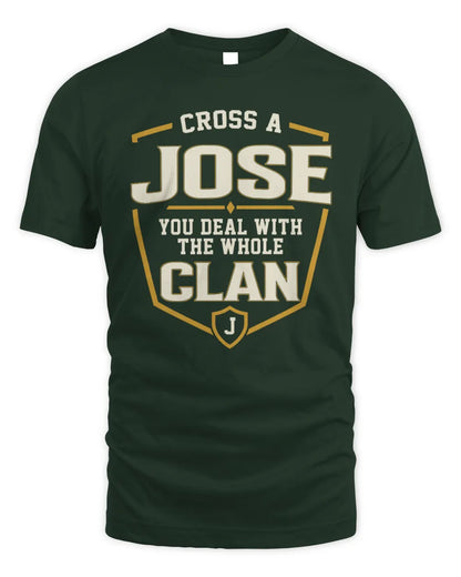 JOSE NT1-K008 Cross A/An NAME, You Deal With the Whole Clan | Personalized Vintage T-Shirt - Unisex Standard T-Shirt - Forest Green