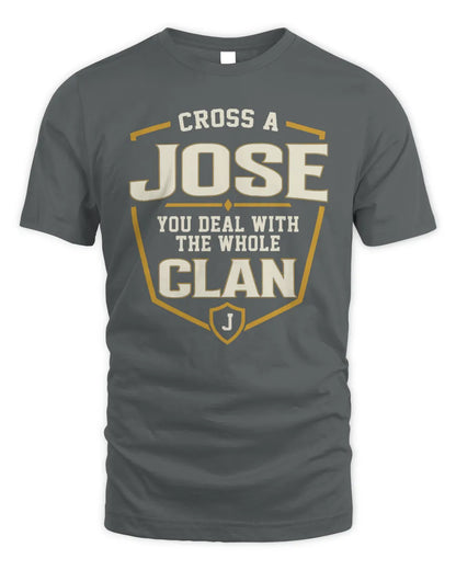 JOSE NT1-K008 Cross A/An NAME, You Deal With the Whole Clan | Personalized Vintage T-Shirt - Unisex Standard T-Shirt - Charcoal