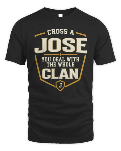 JOSE NT1-K008 Cross A/An NAME, You Deal With the Whole Clan | Personalized Vintage T-Shirt - Unisex Standard T-Shirt - Black
