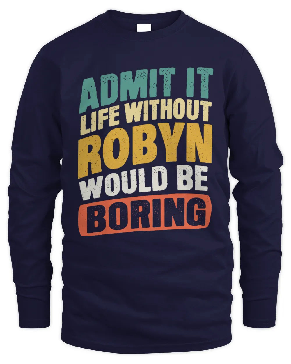 ROBYN TX03 P02 - Personalized Handyman Mechanic Shirt “If NAME Can’t Fix It, We’re All Screwed” - Men's Long Sleeved T-Shirt - Navy