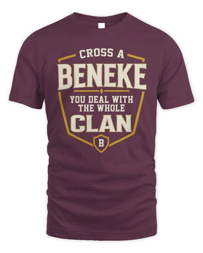 BENEKE NT1-K008 Cross A/An NAME, You Deal With the Whole Clan | Personalized Vintage T-Shirt - Unisex Standard T-Shirt - Maroon