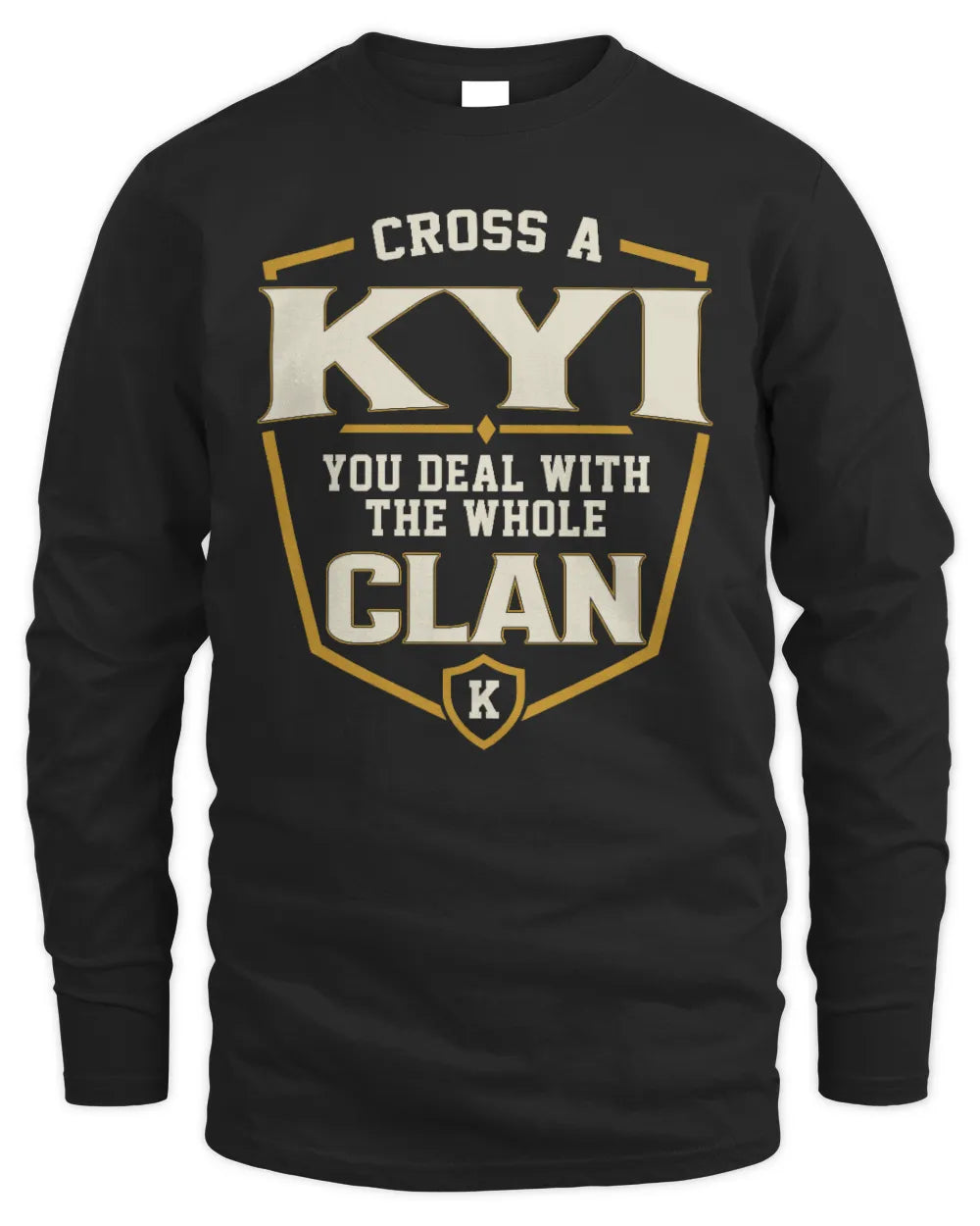 KYI NT1-K008 Cross A/An NAME, You Deal With the Whole Clan | Personalized Vintage T-Shirt - Men's Long Sleeved T-Shirt - Black