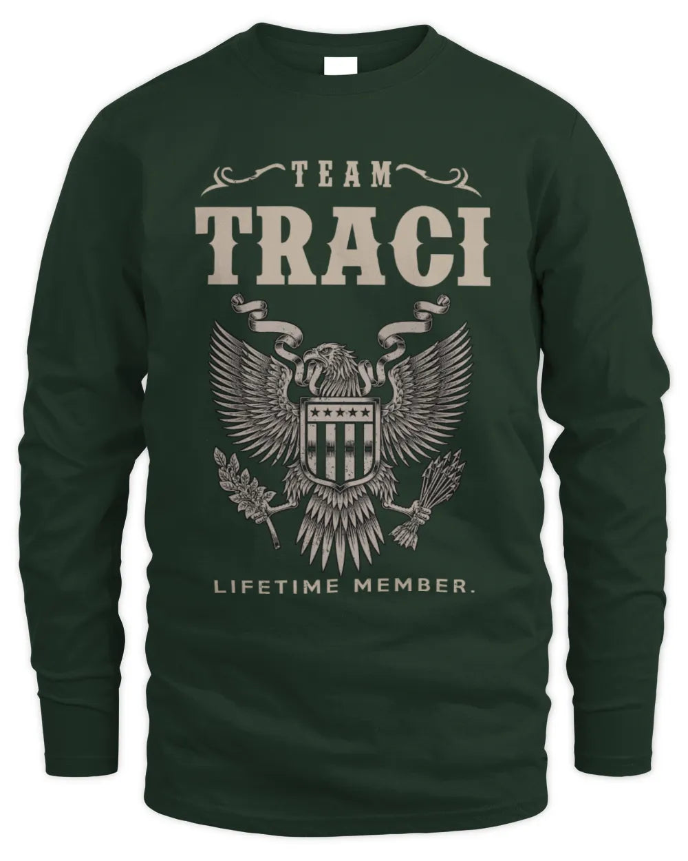 TRACI TP06-K82 – Personalized Classic Style Apparel “Team NAME Lifetime Member” - Men's Long Sleeved T-Shirt - Forest Green