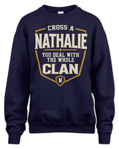 NATHALIE NT1-K008 Cross A/An NAME, You Deal With the Whole Clan | Personalized Vintage T-Shirt - Unisex Sweatshirt - Navy
