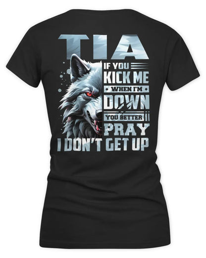 TIA AP62-K4-666 - Personalized Fierce Wolf Quote Apparel “If You Kick Me When I’m Down, You Better Pray I Don’t Get Up” - Women's V-Neck T-Shirt - Black