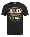JULIEN NT1-K008 Cross A/An NAME, You Deal With the Whole Clan | Personalized Vintage T-Shirt