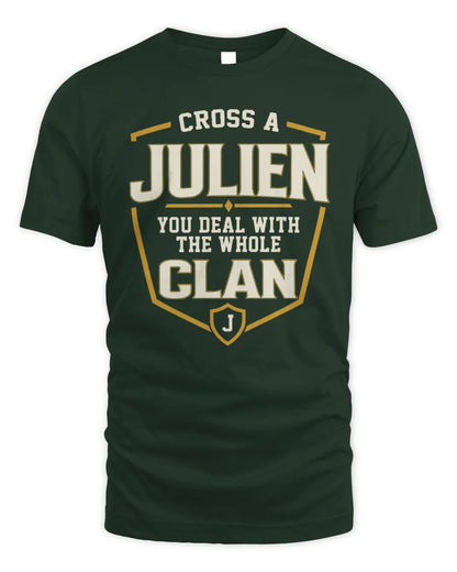 JULIEN NT1-K008 Cross A/An NAME, You Deal With the Whole Clan | Personalized Vintage T-Shirt - Unisex Standard T-Shirt - Forest Green