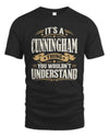 CUNNINGHAM P08 TH51 - Personalized “It’s a/an [NAME] Thing – You Wouldn’t Understand” Shirt
