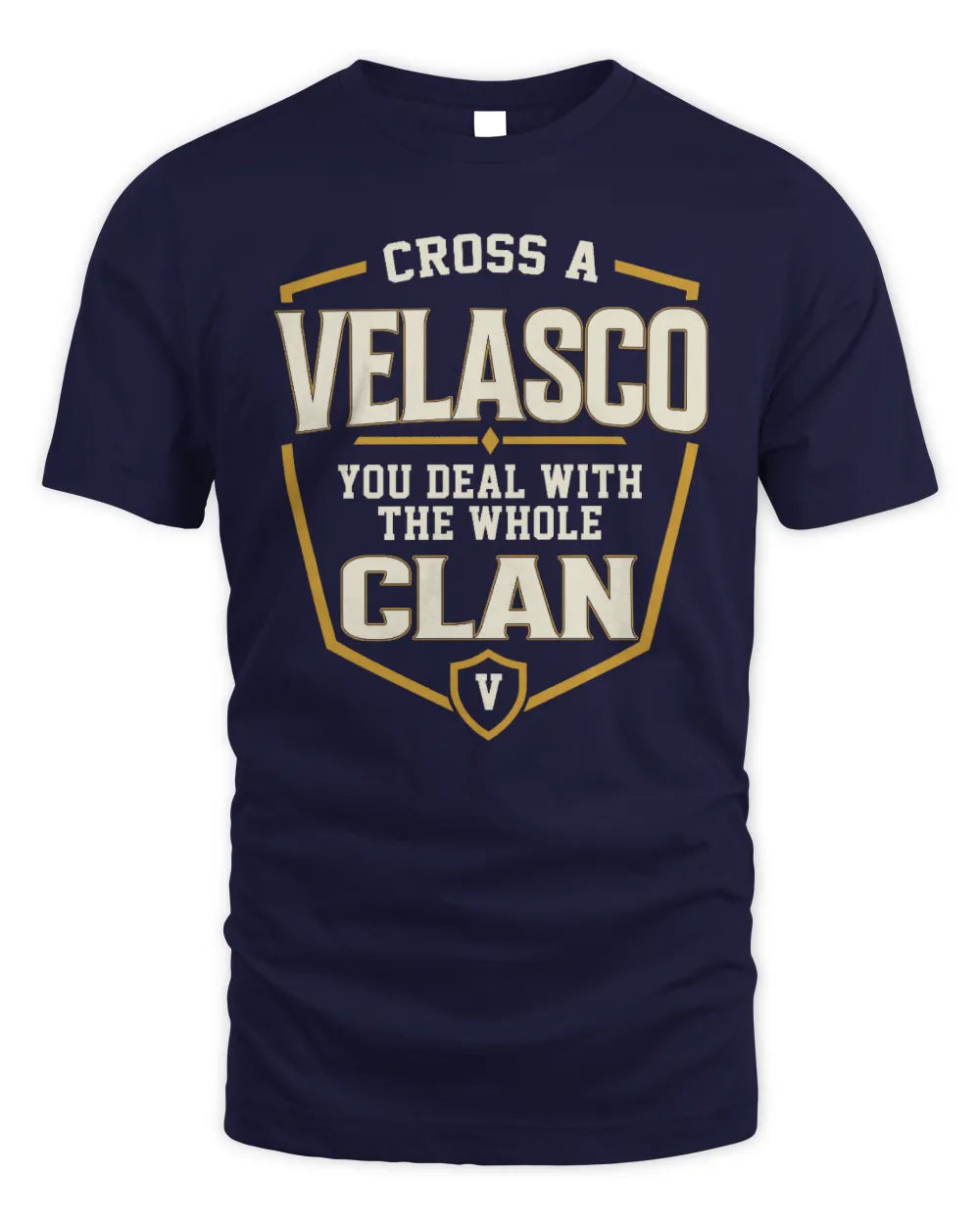VELASCO NT1-K008 Cross A/An NAME, You Deal With the Whole Clan | Personalized Vintage T-Shirt - Unisex Standard T-Shirt - Navy