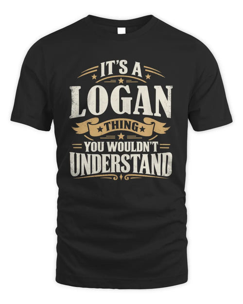 LOGAN P08 TH51 - Personalized “It’s a/an [NAME] Thing – You Wouldn’t Understand” Shirt - Unisex Standard T-Shirt - Black
