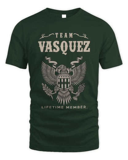 VASQUEZ TP06-K82 – Personalized Classic Style Apparel “Team NAME Lifetime Member” - Unisex Standard T-Shirt - Forest Green