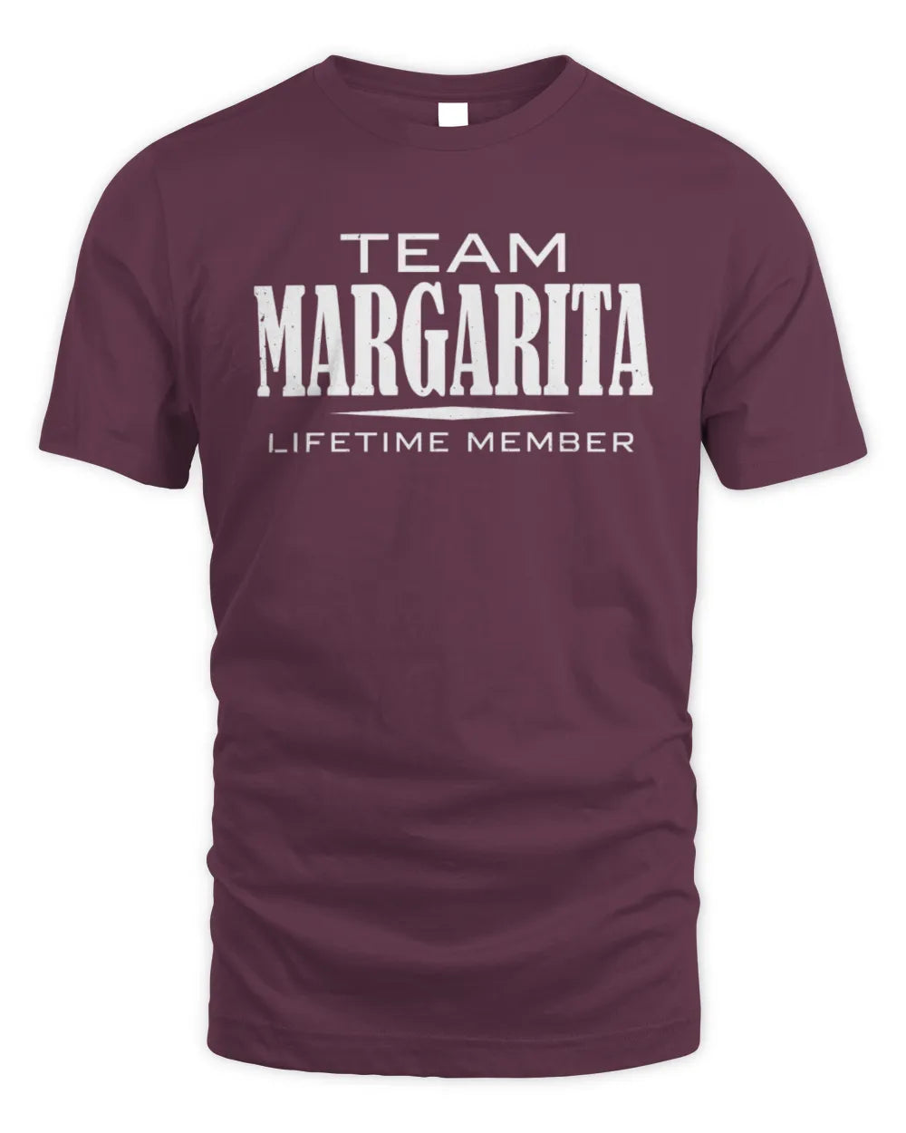 MARGARITA BL62-K4-128 - Personalized “Team NAME Lifetime Member” - Unisex Standard T-Shirt - Maroon