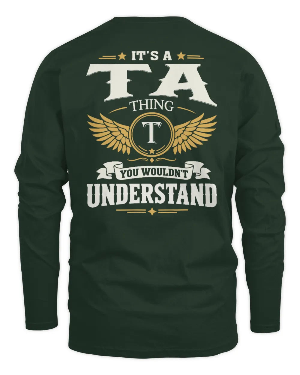 TA KT06-M008 It’s a [NAME] Thing – You Wouldn’t Understand | Personalized Vintage T-Shirt - Men's Long Sleeved T-Shirt - Forest Green