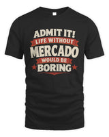 MERCADO P4 KT003 Personalized Funny Quote Apparel “Life Without NAME Would Be Boring” - Unisex Standard T-Shirt - Black