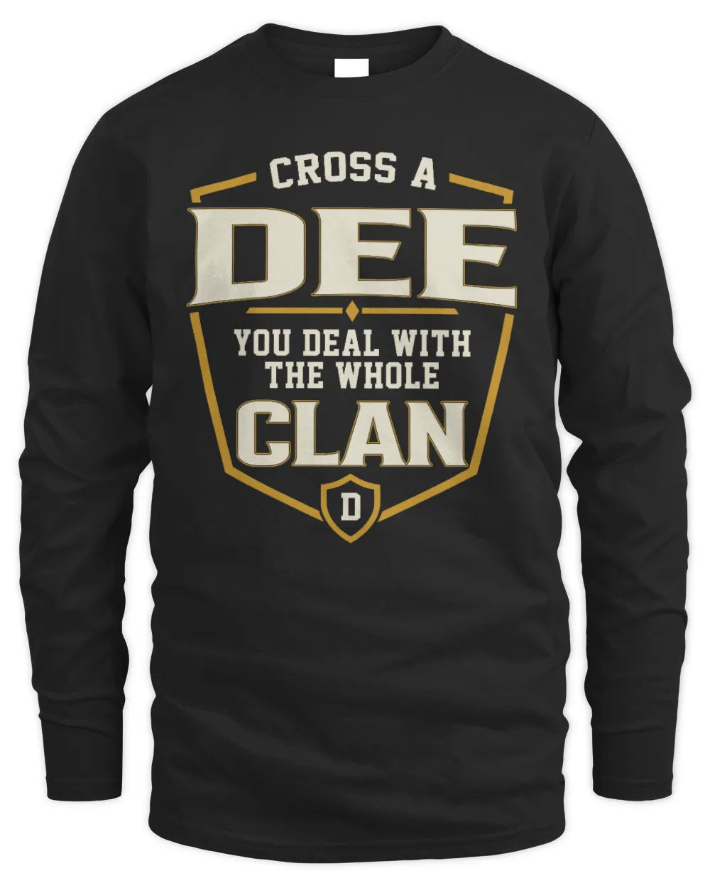 DEE NT1-K008 Cross A/An NAME, You Deal With the Whole Clan | Personalized Vintage T-Shirt - Men's Long Sleeved T-Shirt - Black